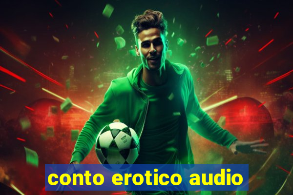 conto erotico audio